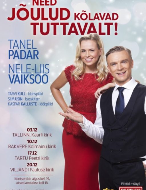 Nele-Liis Vaiksoo ja Tanel Padari kontsert „Need jõulud kõlavad tuttavalt“